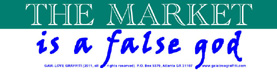 The Market Is a False God