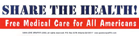 Share the Health! Free Medical Care for All Americans