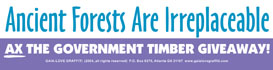 Ancient Forests Are Irreplaceable: Ax the Government Timber Giveaway