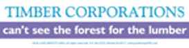 Timber Corporations Can’t See the Forest for the Lumber