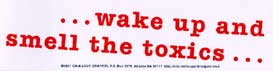 Wake Up & Smell the Toxics