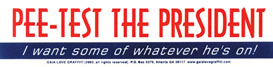 Pee-Test the President:  I Want Some of Whatever He’s On!