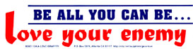 Be All You Can Be: Love Your Enemy