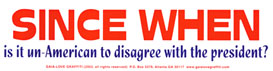 Since When Is It Un-American to Disagree with the President?