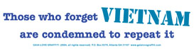 Those Who Forget Vietnam Are Condemned to Repeat It