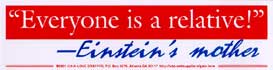 “Everyone is a Relative!” —Einstein’s Mother