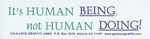It’s Human Being, Not Human Doing!
